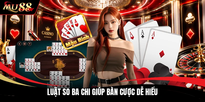 Luật so ba chi giúp bàn cược dễ hiểu